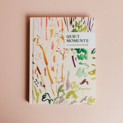 Quiet Moments: A Guided Sketchbook
