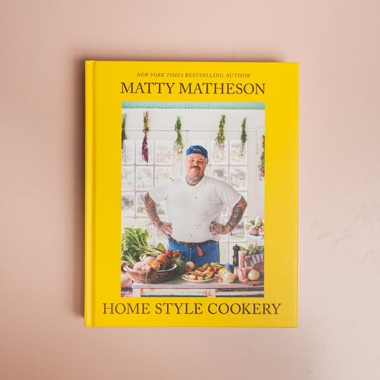Matty Matheson: Home Style Cookery