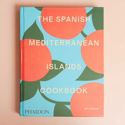 The Spanish Mediterranean Islands Cookbook