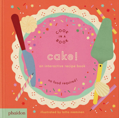 Cake! Kids Cookbook
