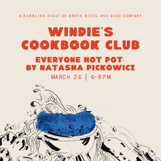 March 26th Windie's Cookbook Club: Everyone Hot Pot