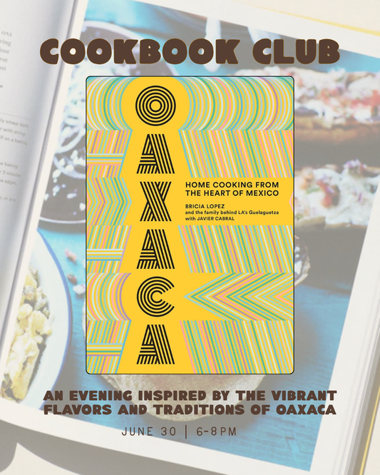 June 30 | Windie's Cookbook Club: Oaxaca